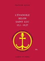 L'Evangile selon saint Luc (15,1 - 19,27)