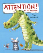 Attention! Ne pas toucher!