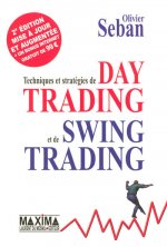 TECHNIQUES ET STRATEGIES DE DAY TRADING ET DE SWING TRADING 2ED