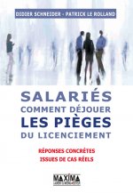 Salariés, comment déjouer les pièges du licenciement