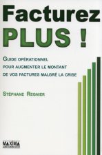 Facturez plus ! Guide opérationnel pour augmenter le montant de vos factures malgré la crise