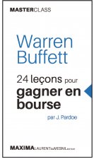 Warren Buffett - 24 leçons pour gagner en bourse