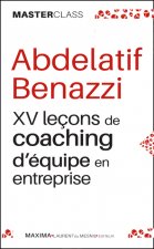 XV leçons de coaching d'équipe en entreprise