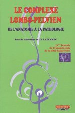 LE COMPLEXE LOMBO PELVIEN DE L'ANATOMIE A LA PATHOLOGIE