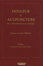 DOULEUR ET ACUPUNCTURE. DE LA RECHERCHE A LA CLINIQUE