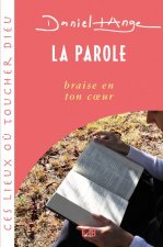 PAROLE BRAISE EN TON COEUR (LA )