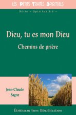 DIEU TU ES MON DIEU