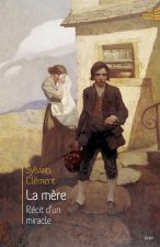 La mère récit d'un miracle