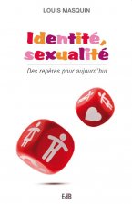 Identité et sexualité des repères pour aujourd'hui
