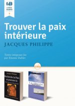 Trouver la paix intérieure (livre audio)