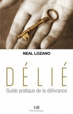 Délié, guide pratique de la délivrance