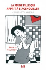 La jeune fille qui apprit à s'agenouiller -- histoire d'Etty Hillesum