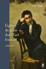 FIGURES DU GENIE DANS L ART FRANCAIS 1802 1855