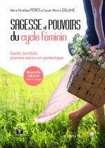 Sagesse et pouvoirs du cycle féminin
