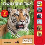 J'écoute les animaux - Une saison au zoo