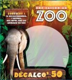 Une Saison au zoo - Décalco'50