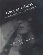 Feminine Futures - Valentine de Saint-Point - Performance, Danse, Guerre, Politique et Érotisme