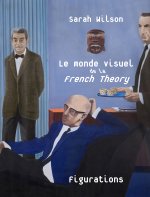 Figurations ± 68 - Le monde visuel de la French Theory