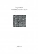 L'économie à l'épreuve de l'art - Art et capitalisme dans les années 1960