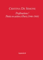 Proféractions ! - Poésie en action à Paris (1946-1969)