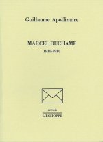 Marcel Duchamp 1910-1918