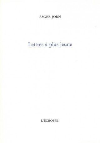 Lettres a Plus Jeune