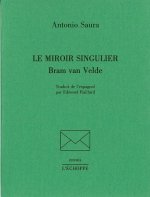 Miroir Singulier, Bram Van Velde