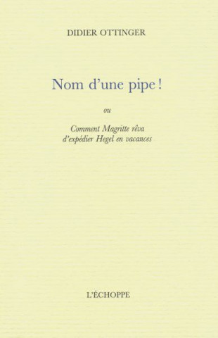 Nom d'une Pipe !