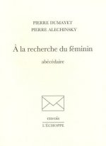 A la Recherche du Féminin