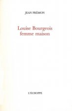 Louise Bourgeois,Femme Maison