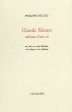 Claude Monet,Tableaux d'une Vie