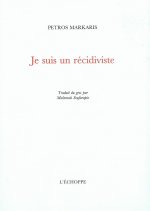 Je Suis un Recidiviste
