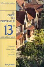 Le guide du promeneur 13ème arrondissement