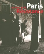 Paris les lieux de la résistance
