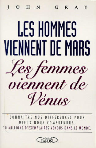 Les hommes viennent de Mars les femmes viennent de Vénus