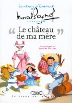 Le chateau de ma mère - Souvenirs d'enfance