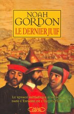 Le dernier juif - Le voyage initiatique d'un juif dans l'Espagne de l'inquisition