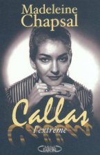 Callas l'extrême