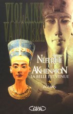 Nefertiti et Akhenaton - tome 1 La belle est venue