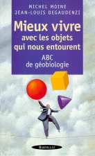 MIEUX VIVRE AVEC LES OBJETS QUI NOUS ENTOURENT
