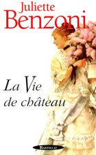 LA VIE DE CHATEAU