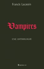 Vampires une anthologie