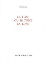 La Case où se tient la lune