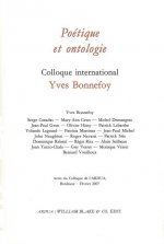 Yves Bonnefoy, poétique et ontologie