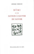 Rumi ou une saveur à sauver du savoir