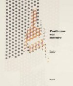 Posthume sur mesure