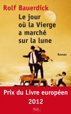 Le jour où la vierge a marché sur la lune