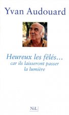 Heureux les fêlés...