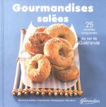 Gourmandises salées - 25 recettes craquantes au sel de Guérande