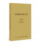Mots & gestes de la manufacture du chocolat